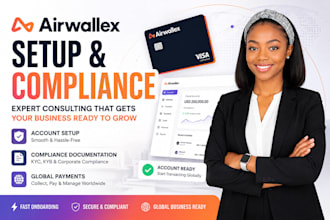 provide consulting for airwallex setup, compliance documentation