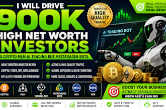 drive 900k high net worth invertors to crypto mlm ai trading bot metatrader bots