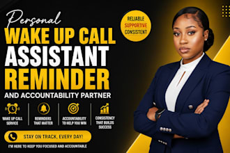 be your personal wake up call assistant reminder and accountability partner