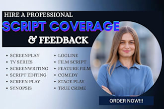 give script coverage feedback, notes, analysis for TV pilot or film screenplay