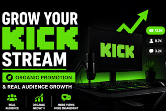 grow your kick stream with organic promotion strategies