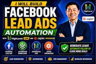 build facebook lead ads automation with gohighlevel CRM and zapier integration