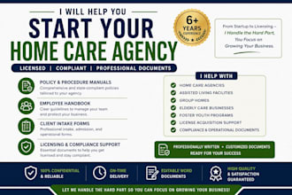 help you start a home care agency, intake forms and prepare licensing documents