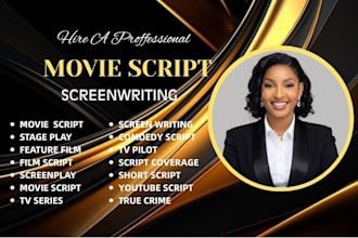 be scriptwriter, film writer,screenplay,tv script,synopsis writing,movie review