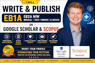 write and publish eb1a ,eb2a  medical tech finance ai article on google scholar