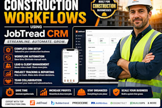 setup automate and optimize construction workflows using jobtread CRM