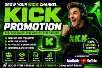 do organic kick channel promotion to boost kick live viewers and follower