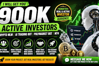 get 900k active investors to crypto mlm ai trading bot polymarket bot mt4 mt5
