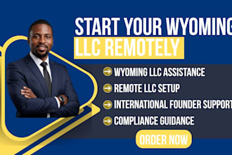 assist non US residents register a wyoming llc remotely in USA
