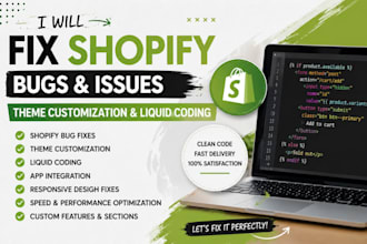 fix shopify bugs, customize themes, and do shopify liquid coding