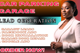 car parking garage leads, garage door repair, installation leads, google ads