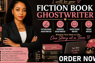 be your fiction book ghostwriter, romance ghostwriter, ghost book writer