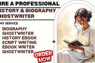 write history ebook, script, biography, ghostwriting