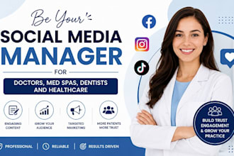 be your social media manager for doctors, med spas, dentists and healthcare