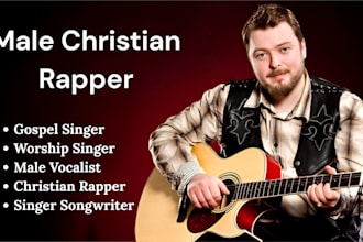 be your male christian rapper, gospel choir singer, as male soulful worship song