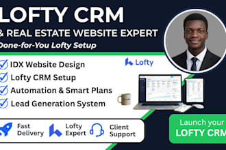 set up lofty CRM smart plans and idx real estate website with automation