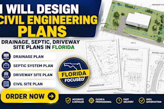 design civil engineering plans, drainage, septic, driveway site plans in florida