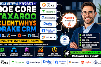 bqe core taxaroo clientwhys drake CRM fb leads jotform zapier api integration