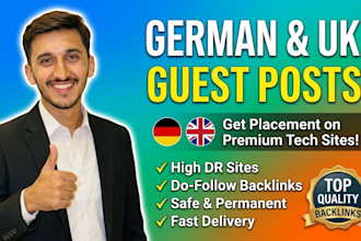 place your german guest post and UK guest post on premium tech sites
