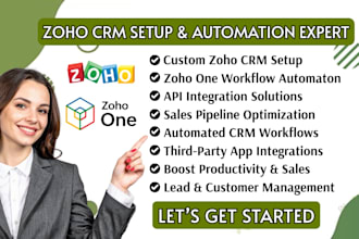 set up zoho CRM, zoho one automation, and API integration workflows