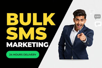 send 100,000 bulk sms blast, sms marketing and sms campaign