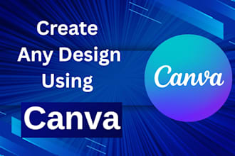 be your social media marketing manager and canva designer