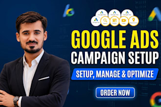 setup and manage google ads adwords PPC campaigns