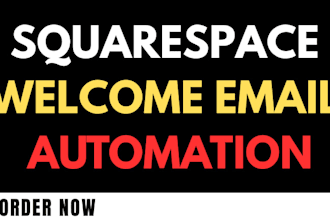 setup squarespace welcome email series newsletter automation