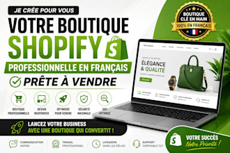 creer une boutique shopify professionnelle en francais prete a vendre