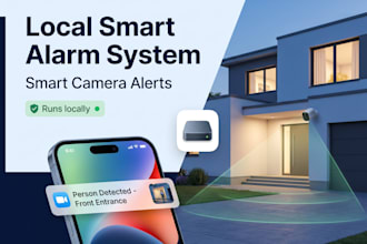 set up a local smart camera alarm system
