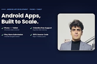 develop your android mobile app for phone and tablet