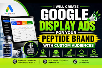 create google display ads for your peptide brand with custom audiences