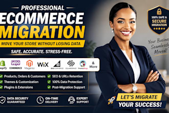 safely migrate, transfer your ecommerce store to shopify, woocommerce, magento