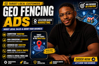 create high converting geo fencing ads campaign for local business growth