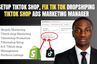 setup tiktok shop, fix tik tok dropshiping tiktok shop ads marketing manager