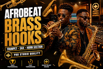 create afrobeat brass hooks, trumpet, saxophone, and horn section music
