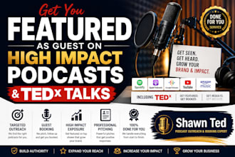 get you featured as guest on high impact podcasts