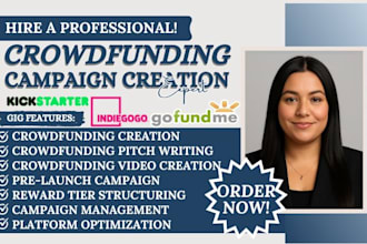 do crowdfunding campaign creation for kickstarter gofundme indiegogo campaign