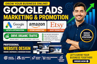 do google ads marketing  promotion organic traffic amazon etsy website design