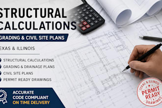 design structural calculations, grading, and civil site plans texas and illinois