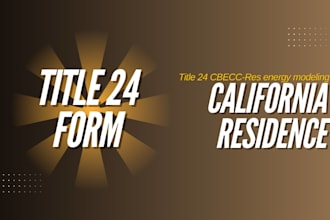 title 24 form, energy modeling for california residential permit 2025 code