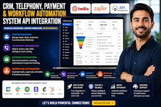 create CRM, telephony, payment and workflow automation system api integration
