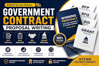 write government contract proposal, rfp, rfq bid, grant proposal
