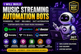 build pandora bot, tidal bot, deezer bot, spotify bot, boomplay bot, napster bot