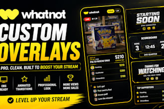 design animated whatnot overlays transitions and obs scoreboards