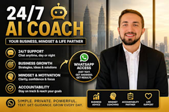provide a 24 7 ai coach for business, mindset, and accountability