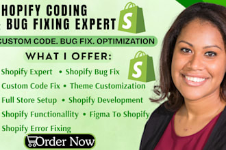 do shopify bug fix shopify custom coding and shopify custom theme development