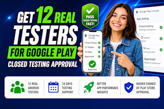 boost google play closed testing approval with 12 real android testers