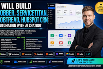 build jobber, servicetitan, jobtread, hubspot CRM automation with ai chatbot