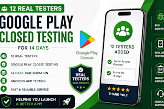 provide 12 real testers for google play closed testing